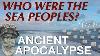 The Sea Peoples U0026 The Late Bronze Age Collapse Ancient History Documentary 1200 1150 Bc